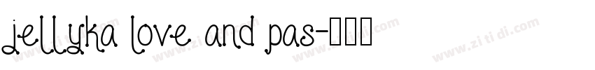 jellyka love and pas字体转换
